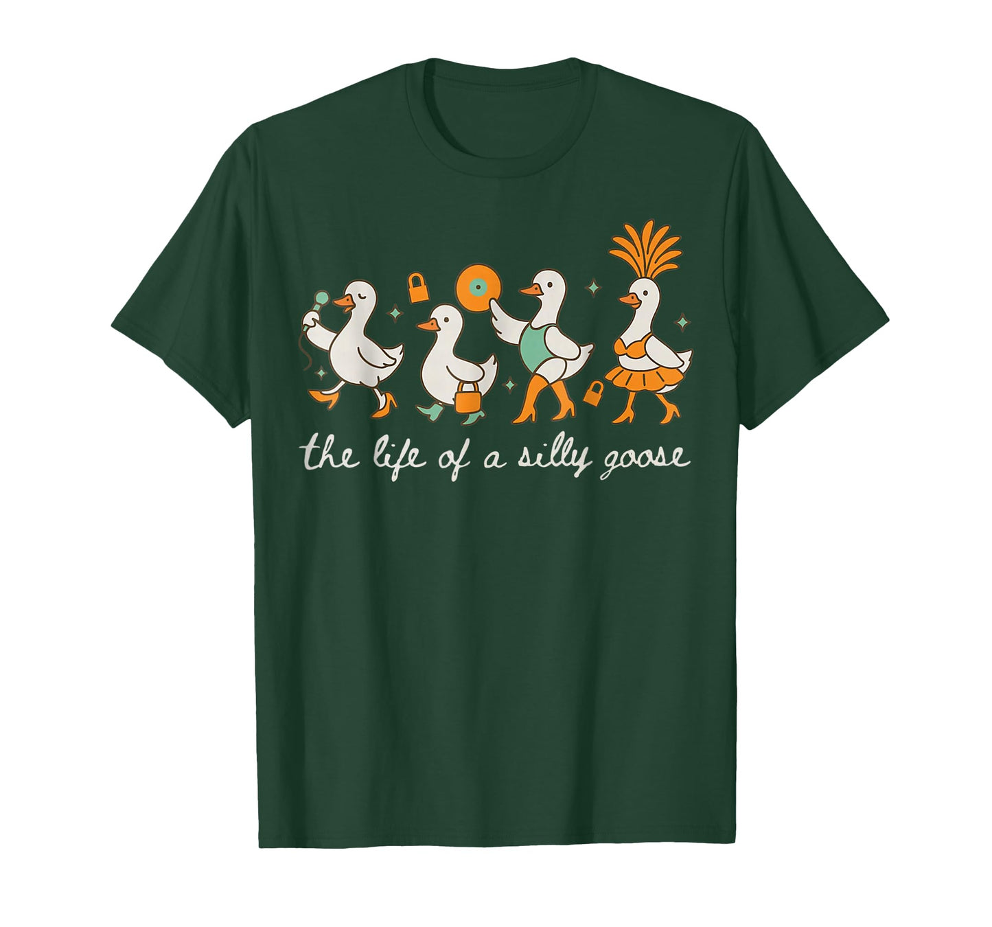 The Life of a Silly Goose Funny Trendy Meme Show Girl Tee T-Shirt