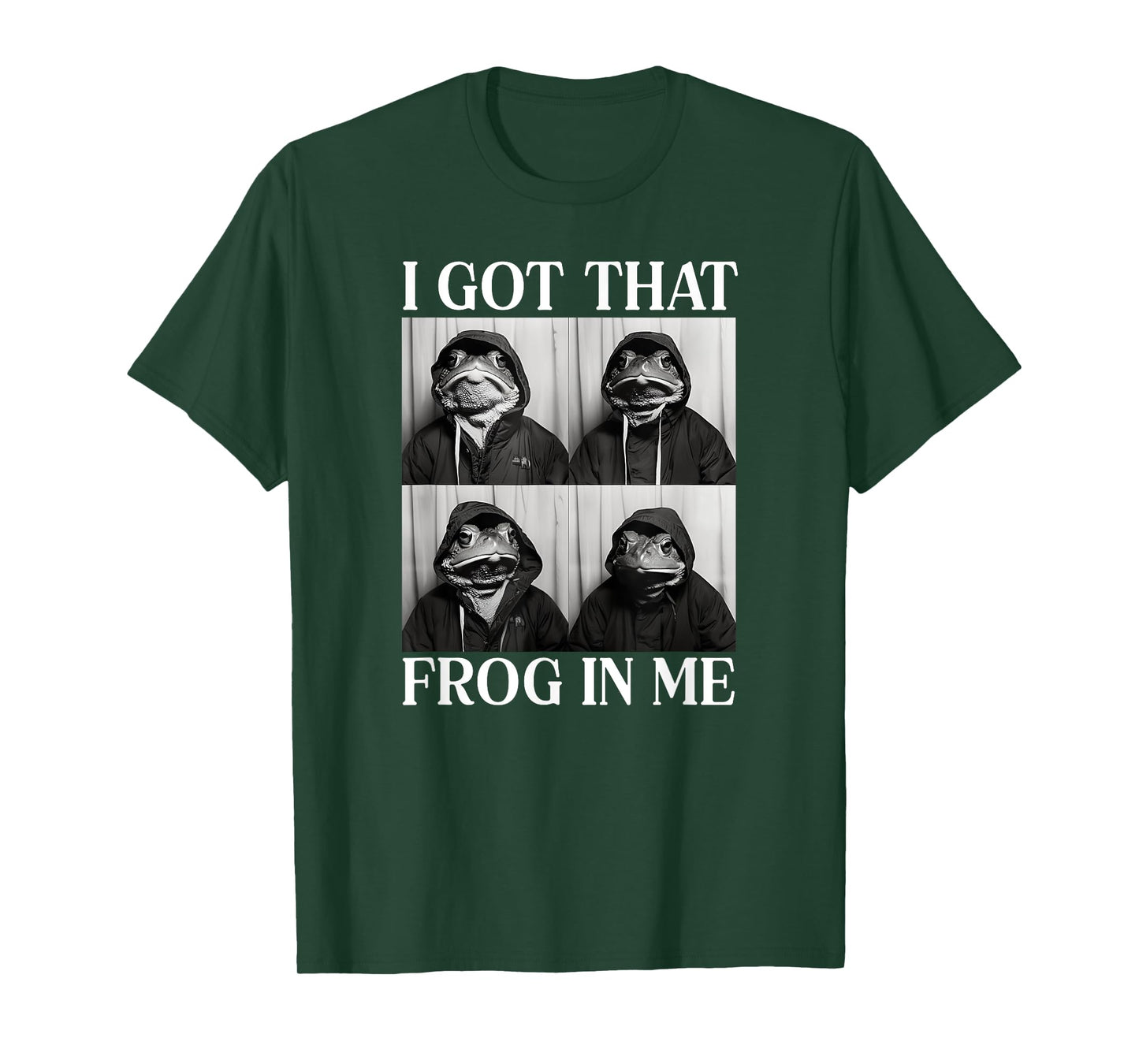 I Got That Frog In Me T-Shirt