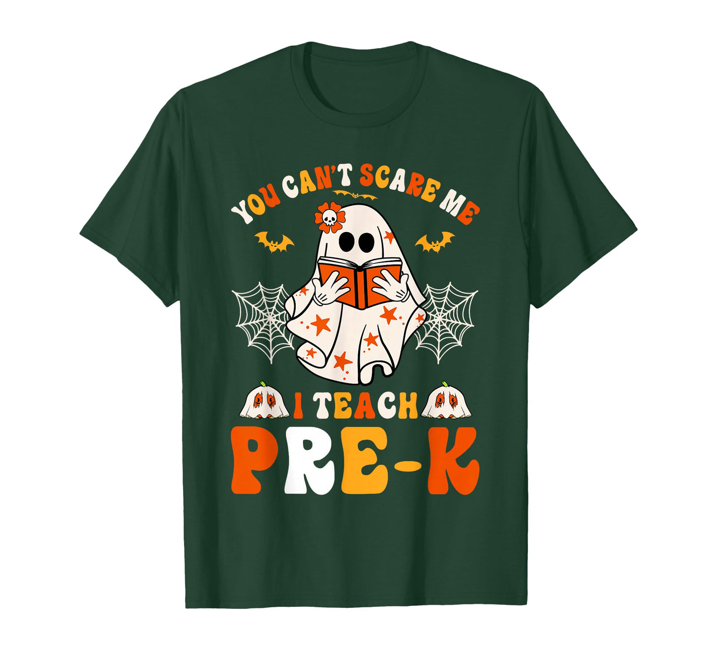 You Cant Scare Me I Teach Pre-K Teacher Halloween T-Shirt