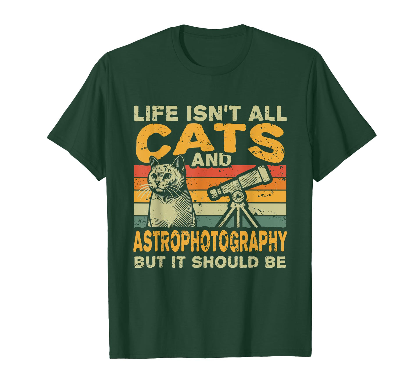 Retro Life Isn't All Cats And Astrophotography T-Shirt