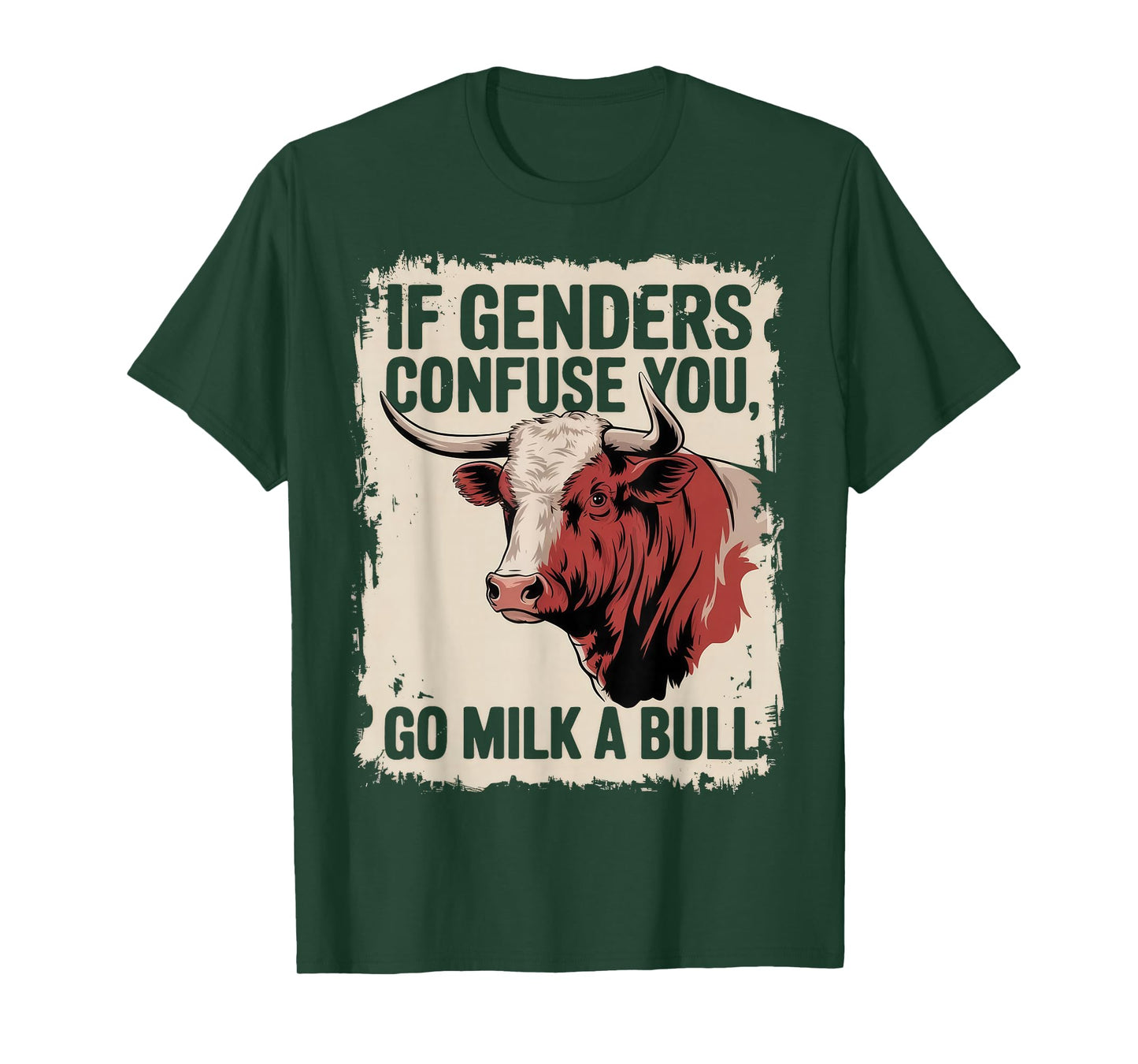 If Gender Confuse You Go Milk A Bull Funny Sarcastic T-Shirt