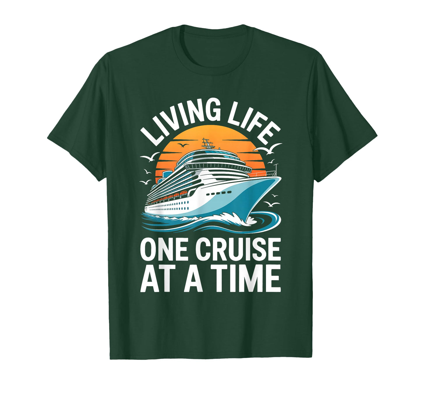 Living Life One Cruise at A Time Shirt Funny Ship Cruising T-Shirt