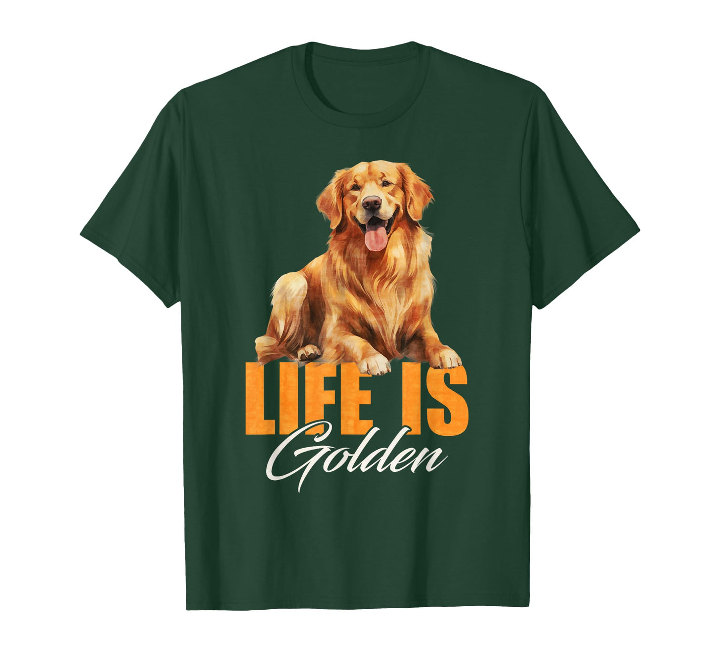 Life Is Golden Retriever Dog For Golden Owners Lover Men Women Girls Kids T-Shirt
