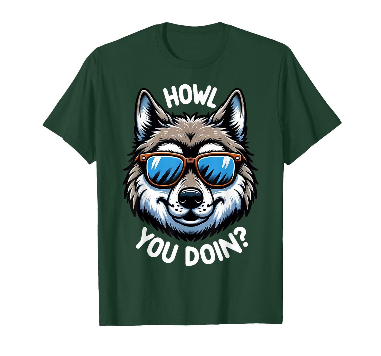 Funny Wolf Howl You Doin Wildlife Animal Pun Lover T-Shirt