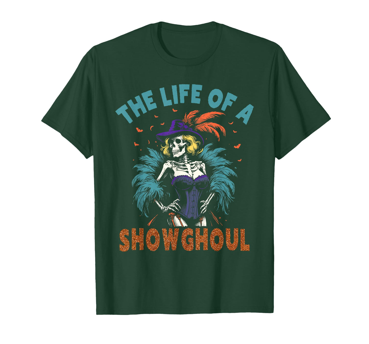 The Life of A Showghoul Retro Skeleton Showgirl Halloween T-Shirt