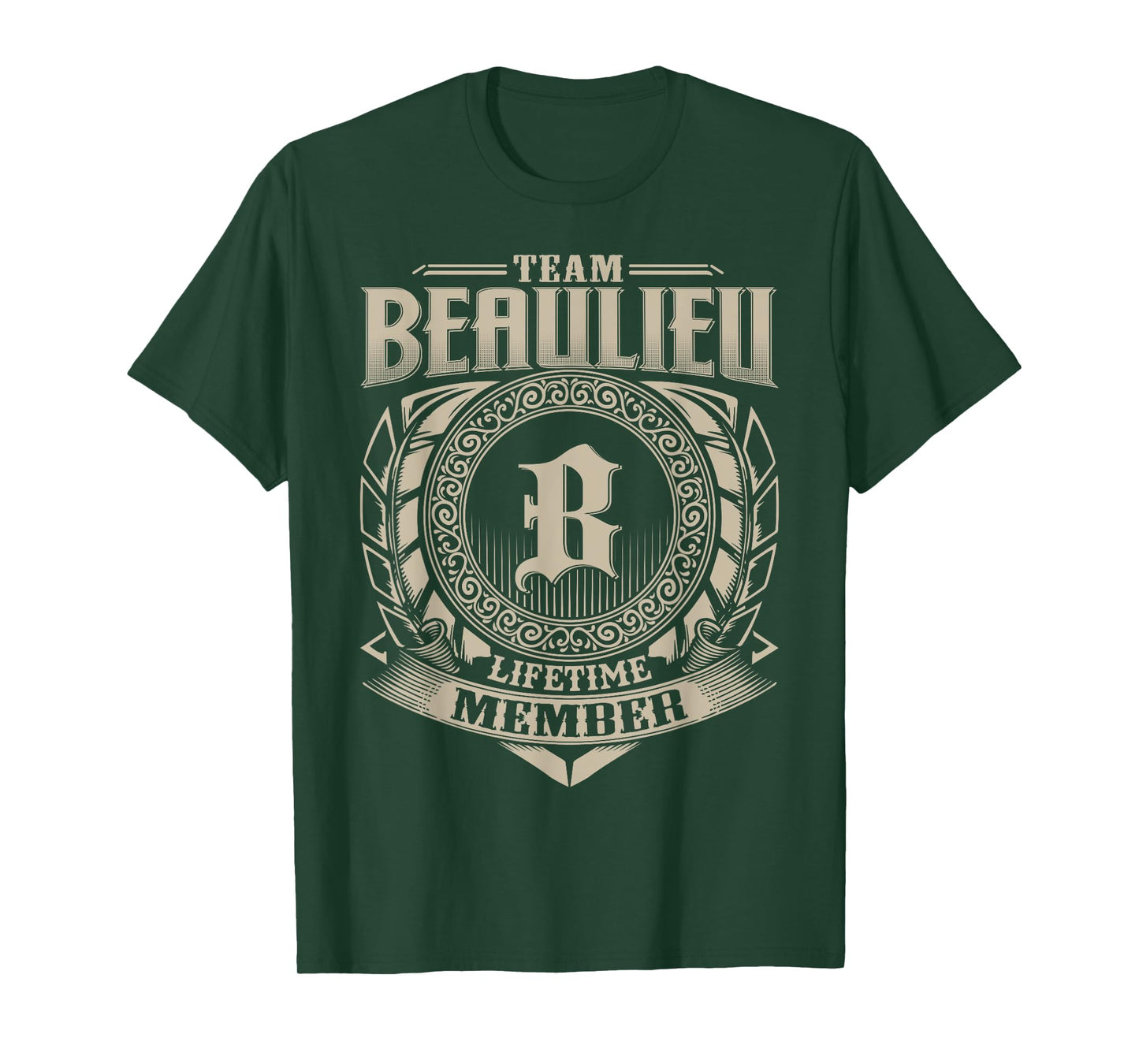 Team BEAULIEU Lifetime Member BEAULIEU Family Name Vintage T-Shirt
