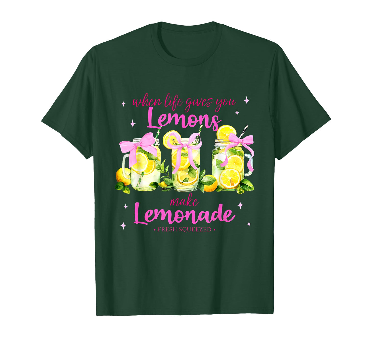 When Life Gives You Lemons Make Lemonade Fresh Squeezed T-Shirt