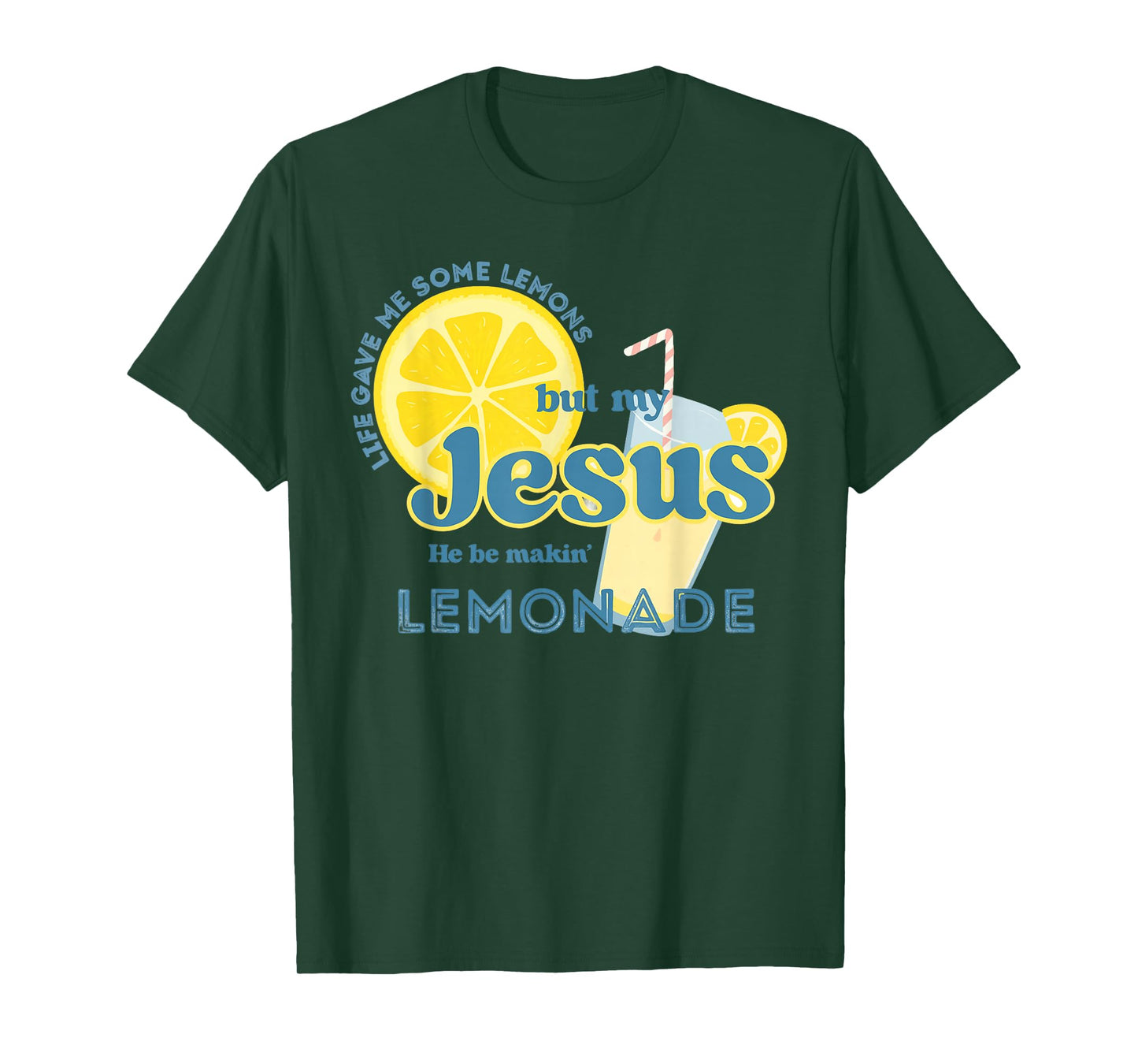 My Jesus Makes Lemonade Christian Funny Faith T-Shirt