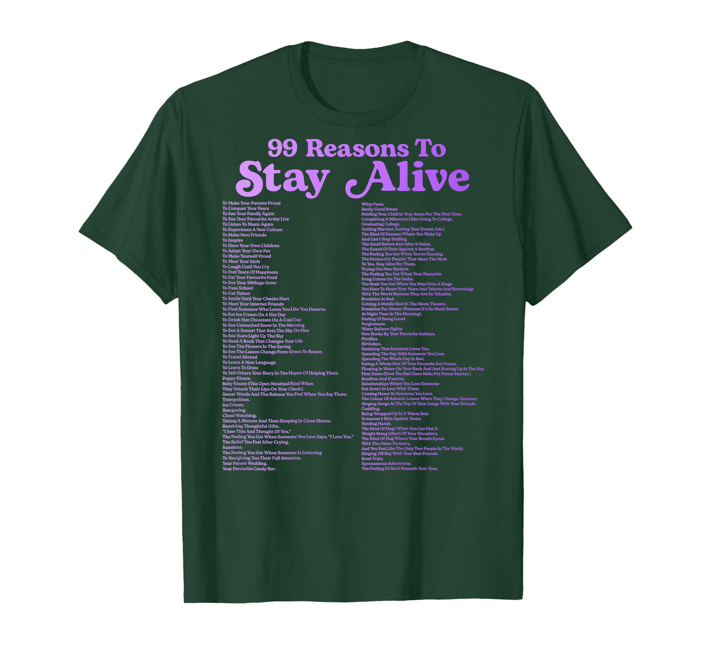 99 Reasons To Stay Alive Mental Health Cute Positive (BACK) T-Shirt