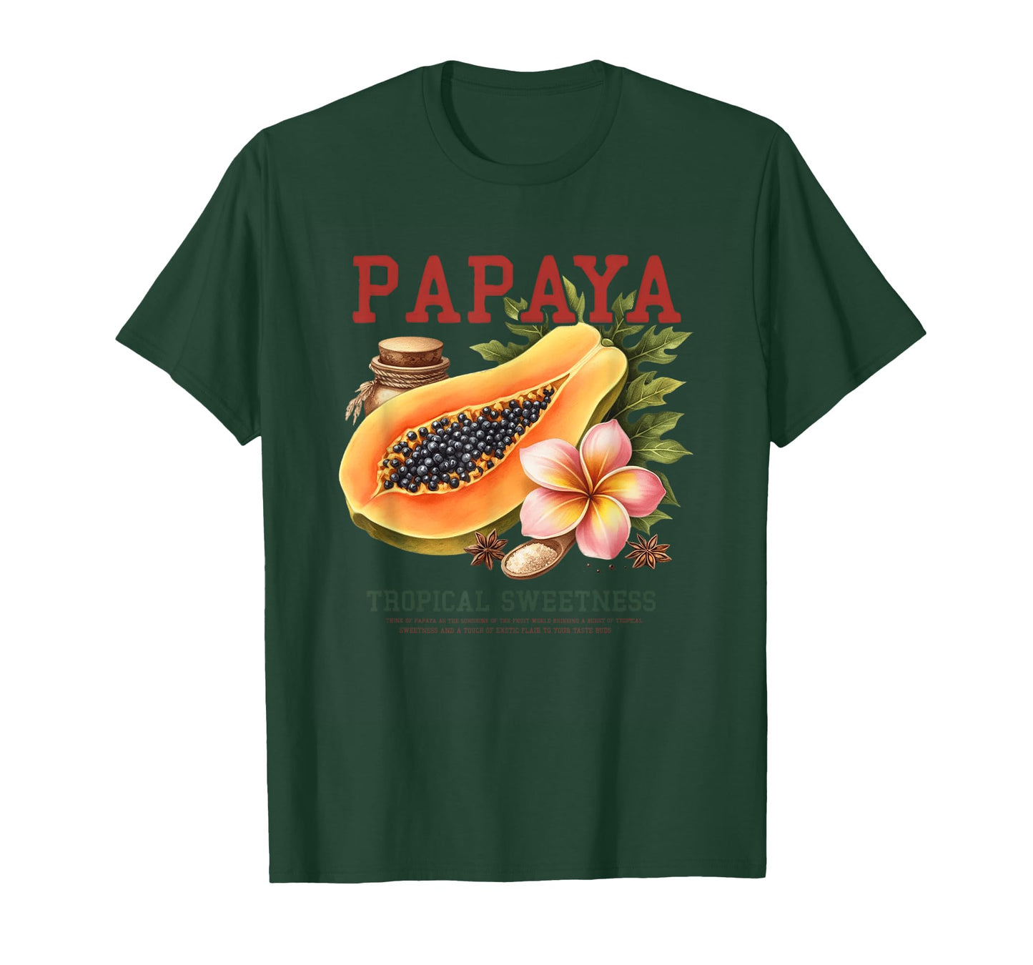 Papaya Tropical Sweetness Exotic Flavor T-Shirt