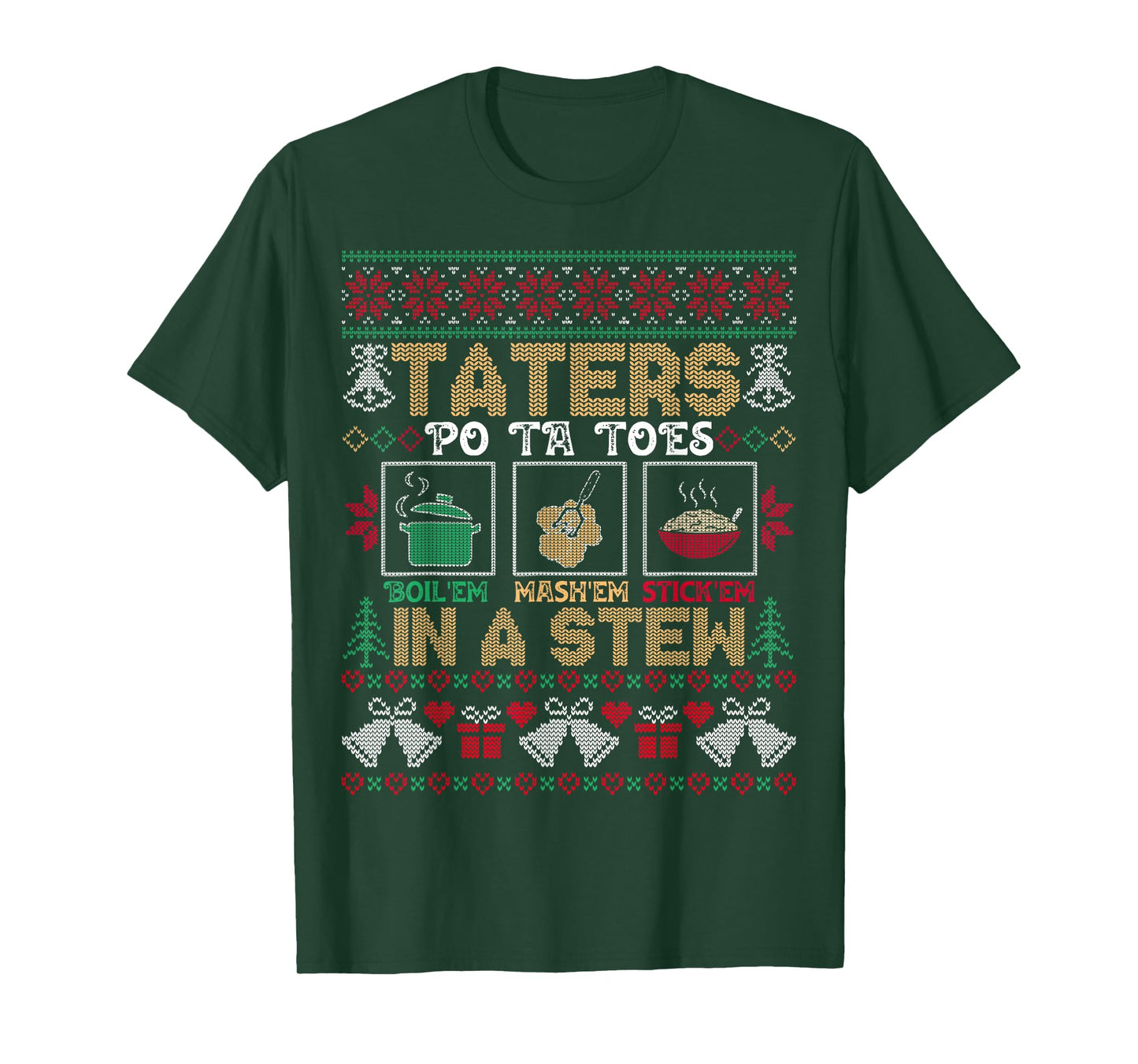 Funny Christmas Taters Potatoes Ugly Christmas Sweater T-Shirt