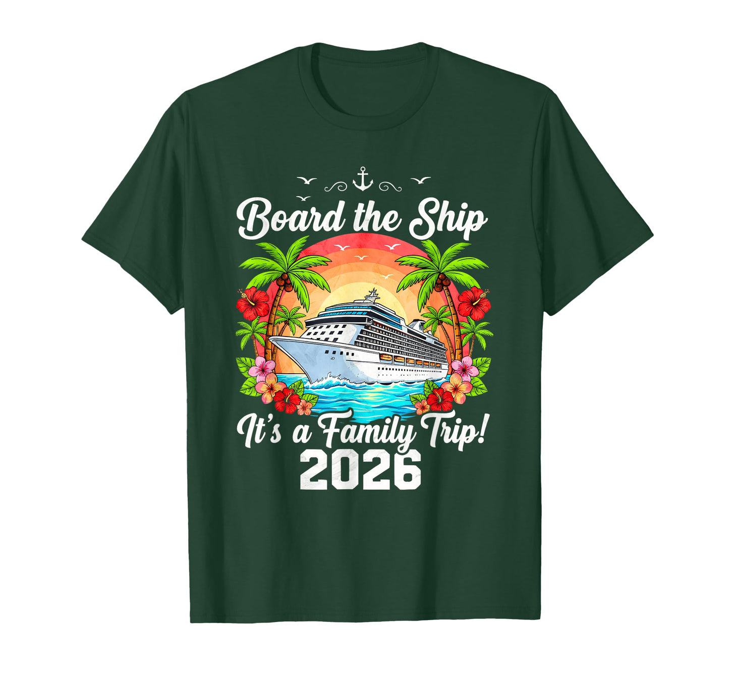 Board The Ship It's A Family Trip 2026 Group Matching Cruise T-Shirt