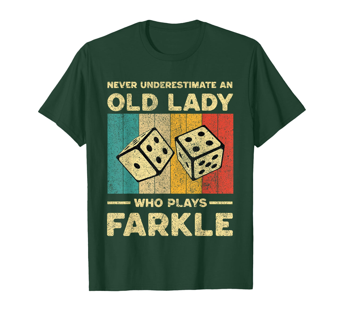 Never Underestimate Old Lady Who Plays Farkle | Farkle Dice T-Shirt