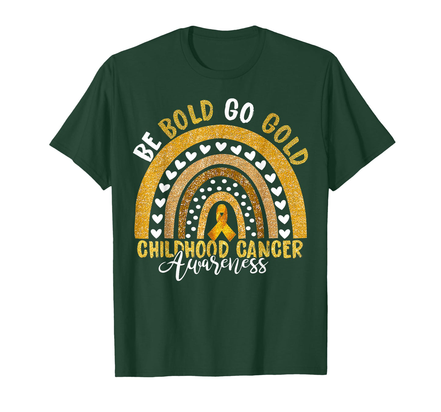 Childhood Be Bold Go Gold Childhood Cancer Awareness Rainbow T-Shirt