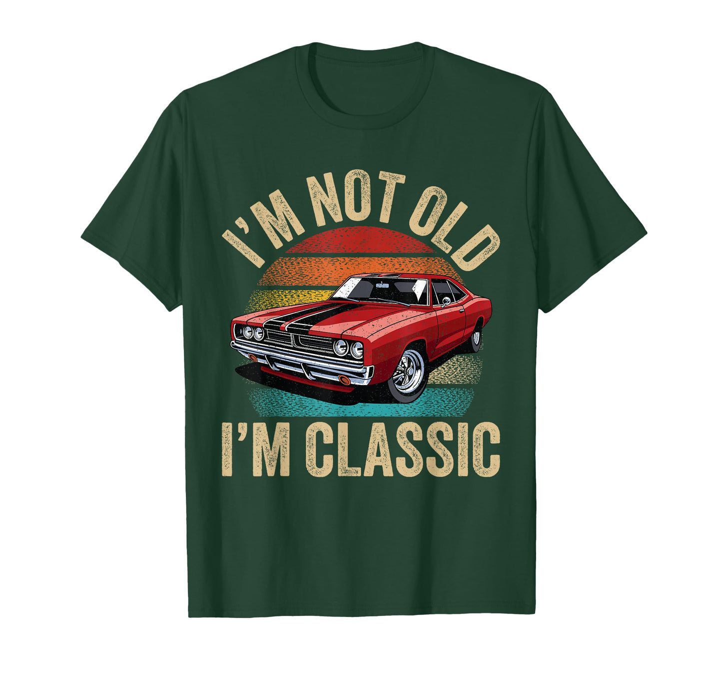 I'm Not Old I'm Classic Father's Day Vintage Car Dad Men T-Shirt