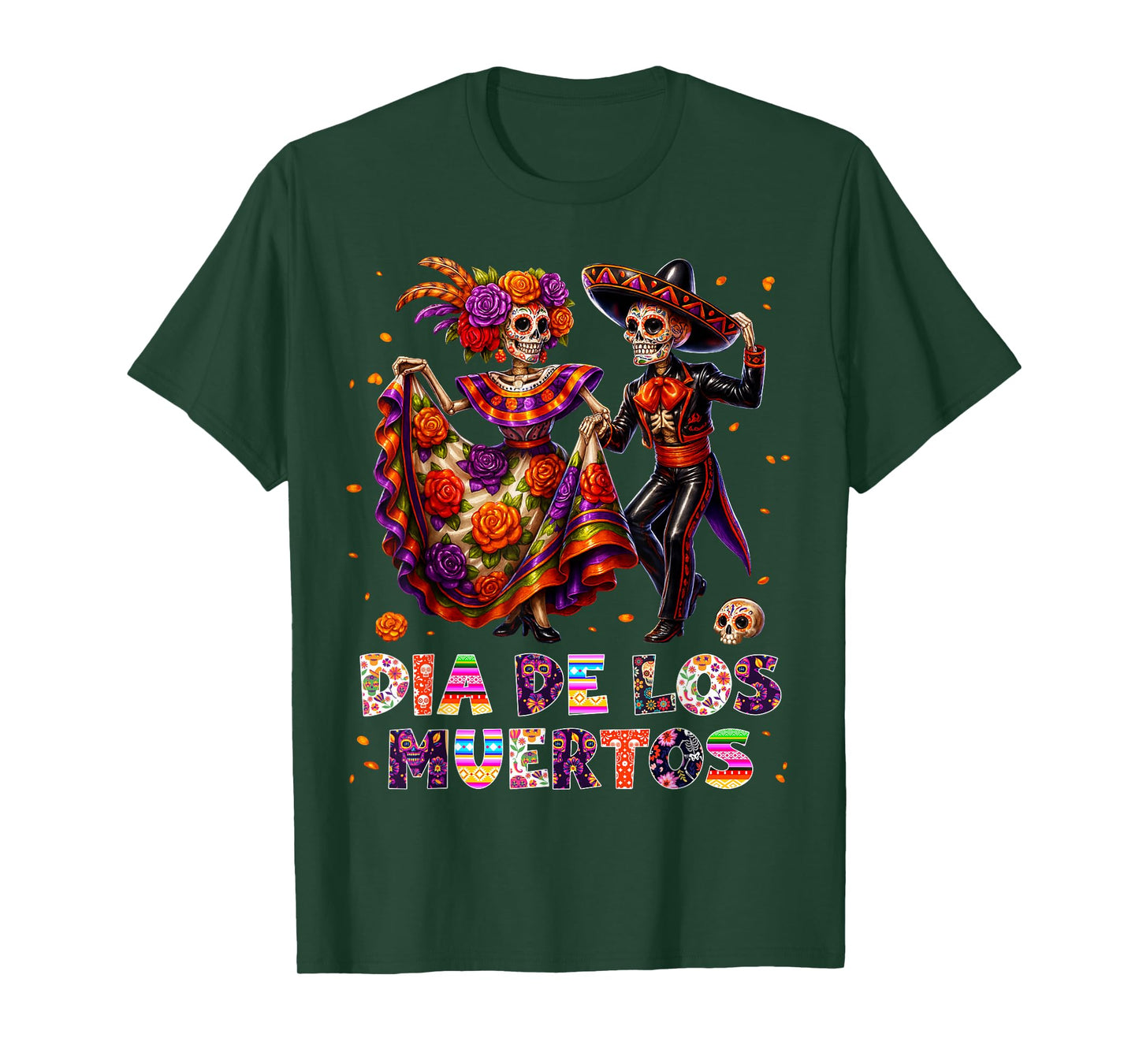 Dia De Los Muertos Skeleton Dancing Day The Dead Men Women T-Shirt