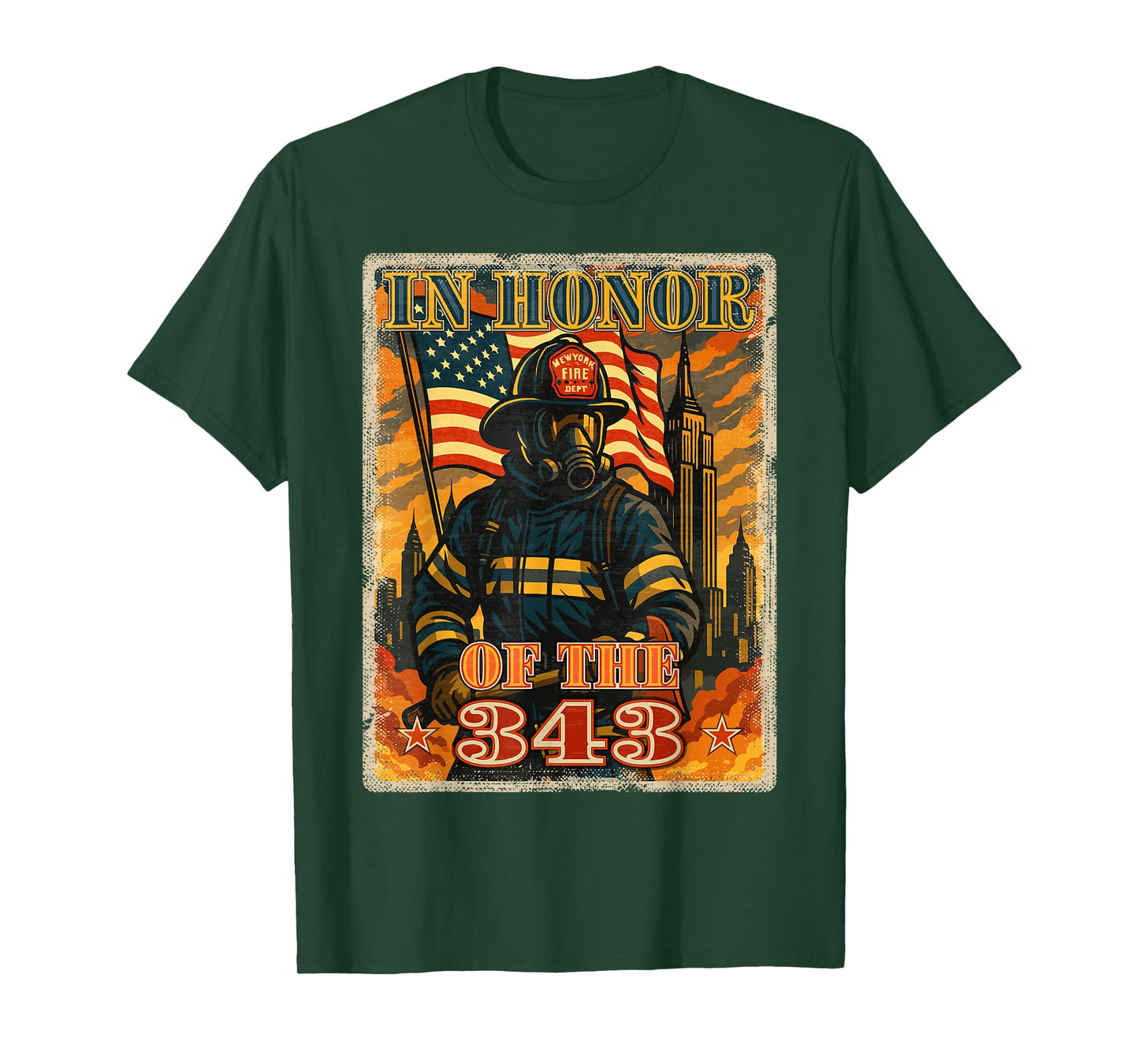 in Memory and Honor We Will Never Forget 343 Firefighter T-Shirt