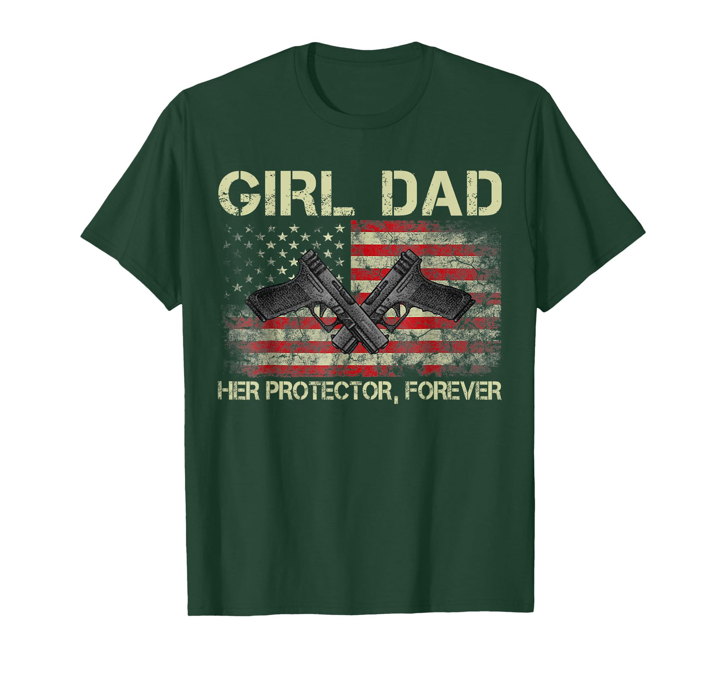 Girl Dad Her Protector Forever Funny Father of Girls T-Shirt