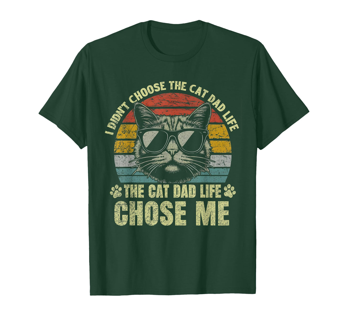 I Didn't Choose The Cat Dad Life cat Daddy T-Shirt