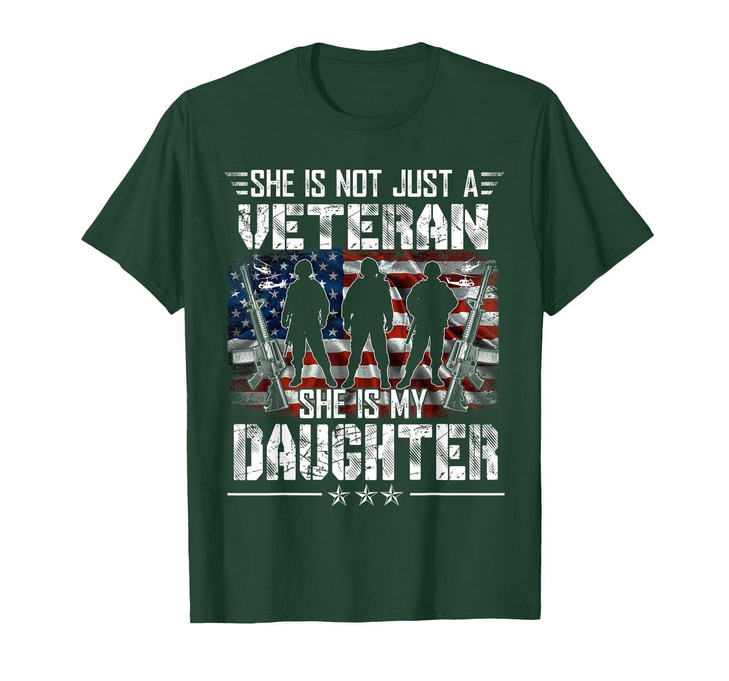 She Is Not Just A Veteran My Daughter Veterans Day Patriotic T-Shirt