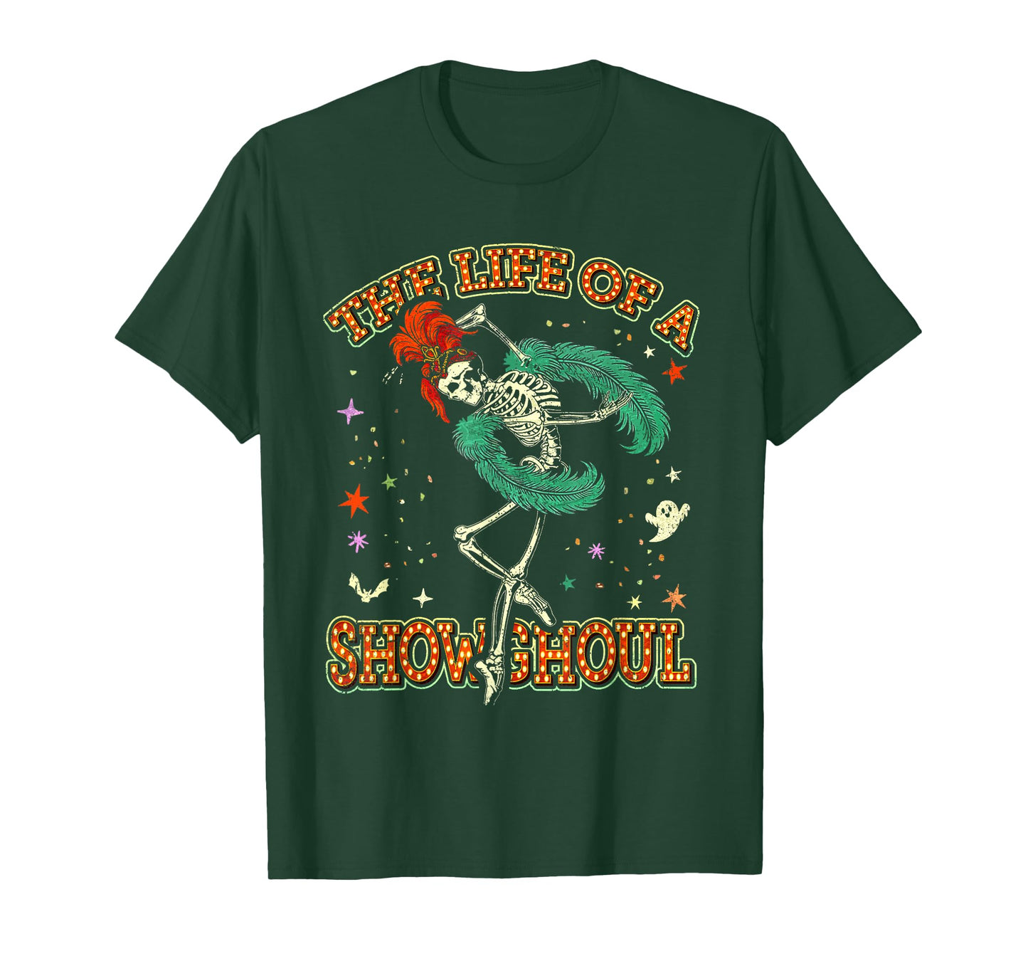 The Life of A Showghoul Show Girl Life in My Show Girl Era T-Shirt