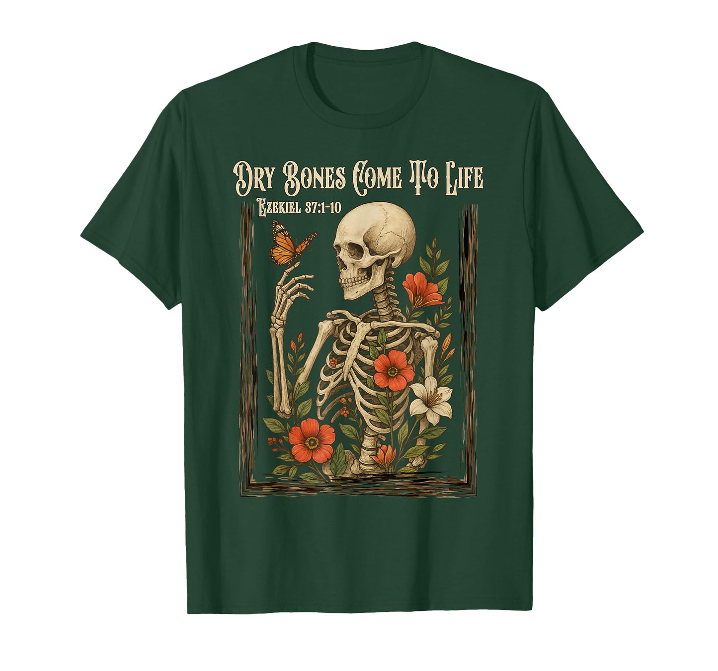 Christian Faith Dry Bones Come to Life Skeleton Floral T-Shirt