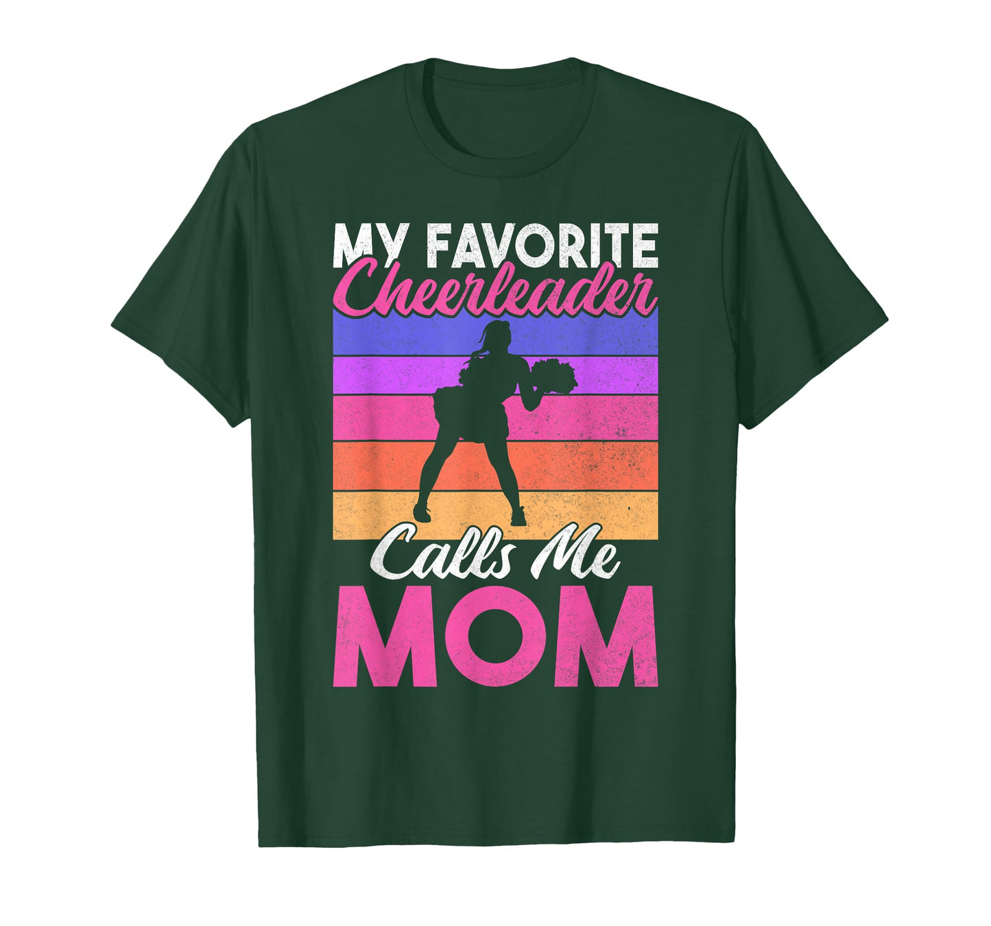 My favorite Cheerleader calls me Mom of Cheerleader T-Shirt