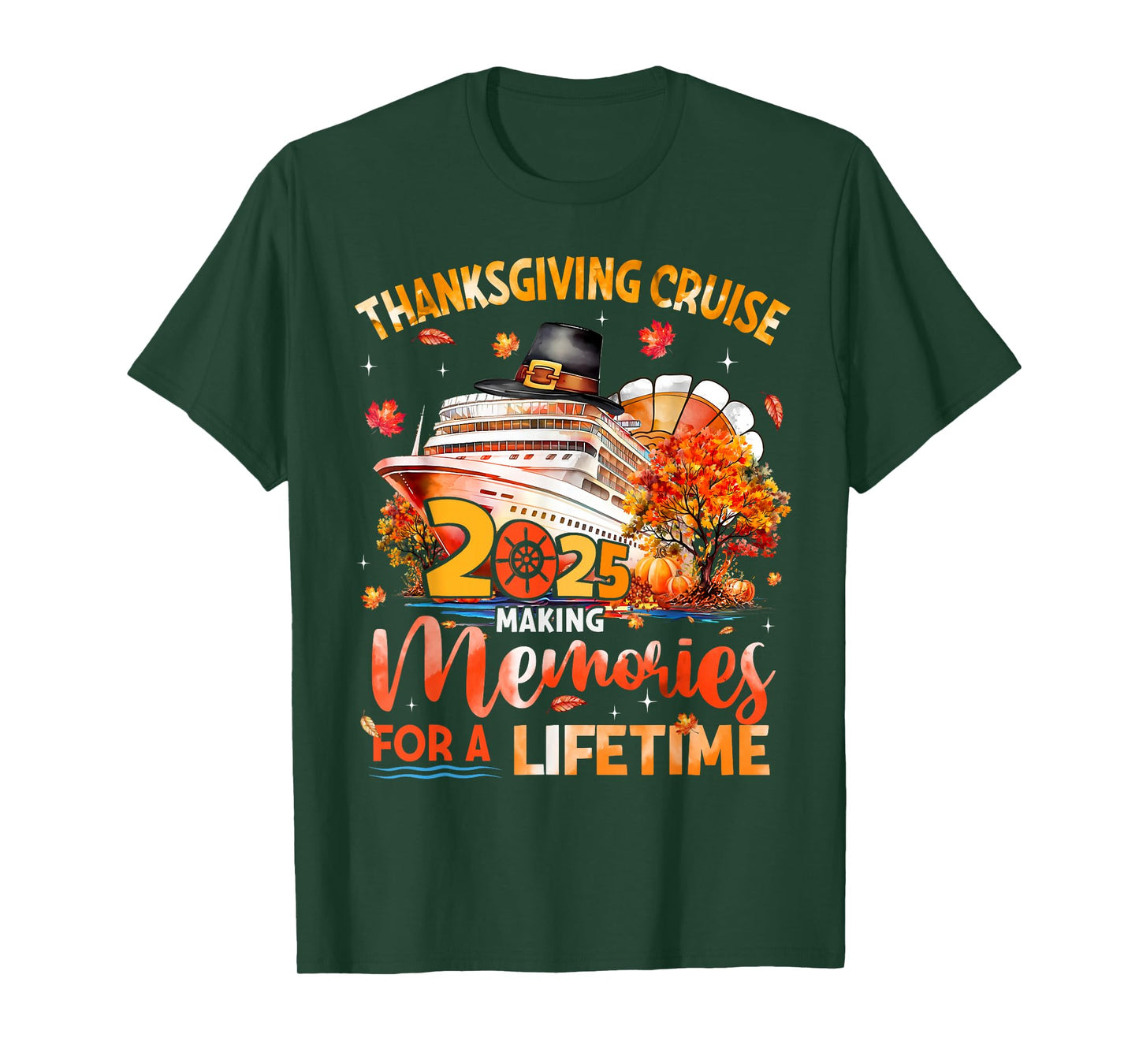 Thanksgiving Cruise Turkey Making Memories for A Lifetime T-Shirt