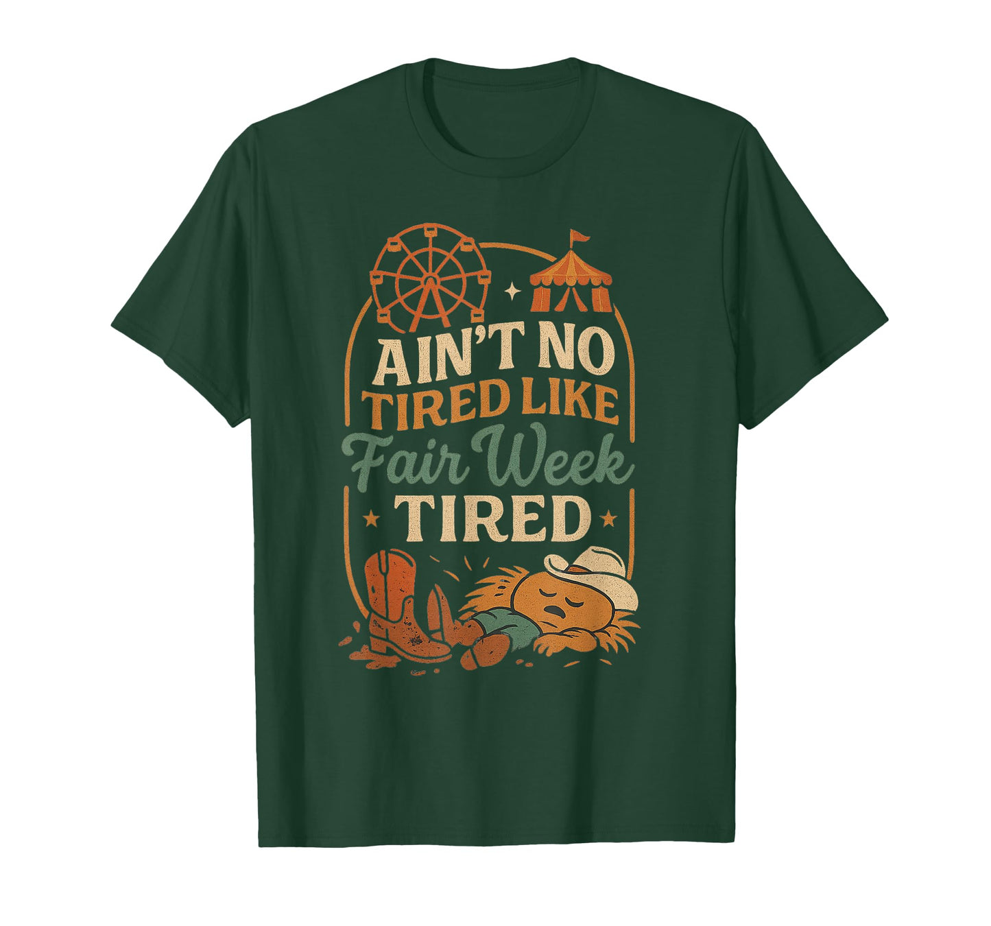 Ain’t No Tired Like Fair Week Tired Funny Farm Life T-Shirt