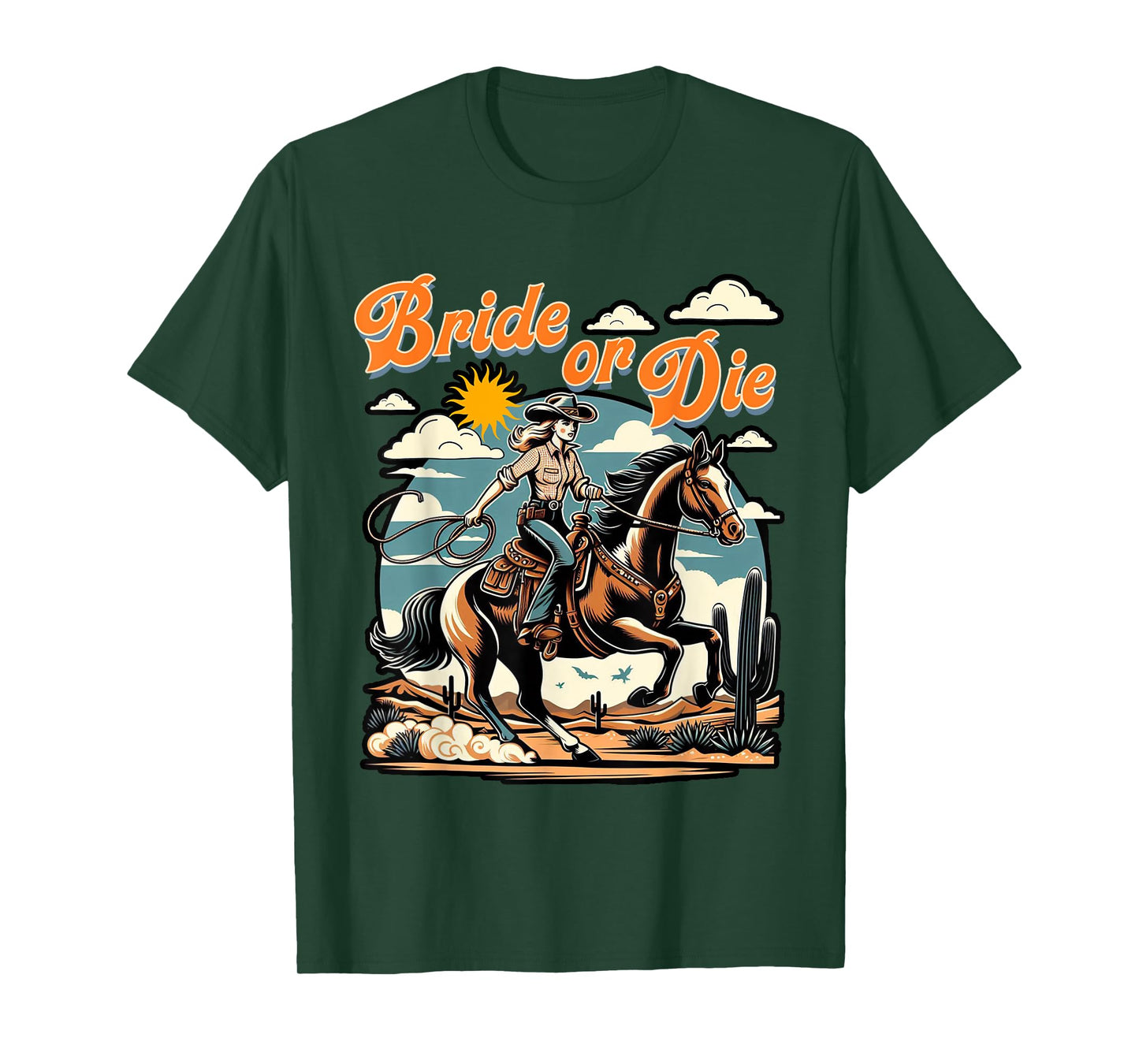 Bachelorette 1950s Cowgirl Bride Or Die Western Bach Party T-Shirt