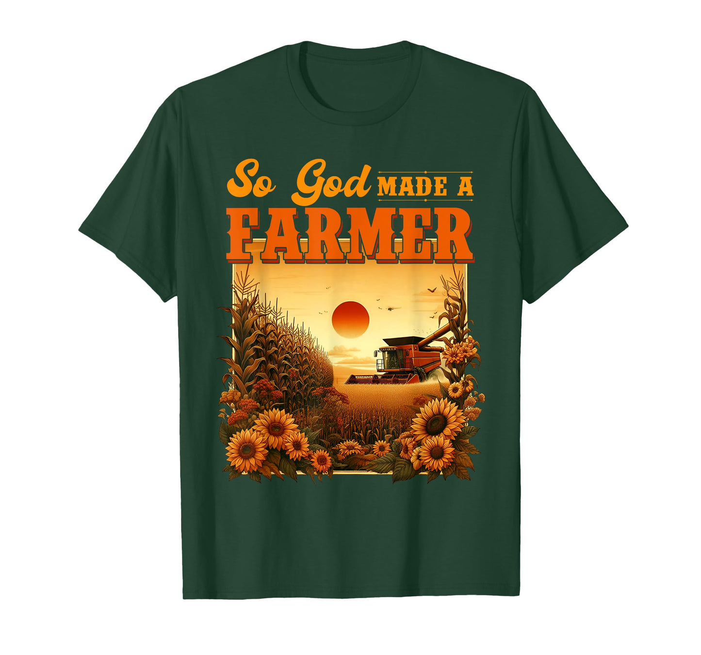 So God Made A Farmer, Farm Life, Christian Vintage Sunflower T-Shirt