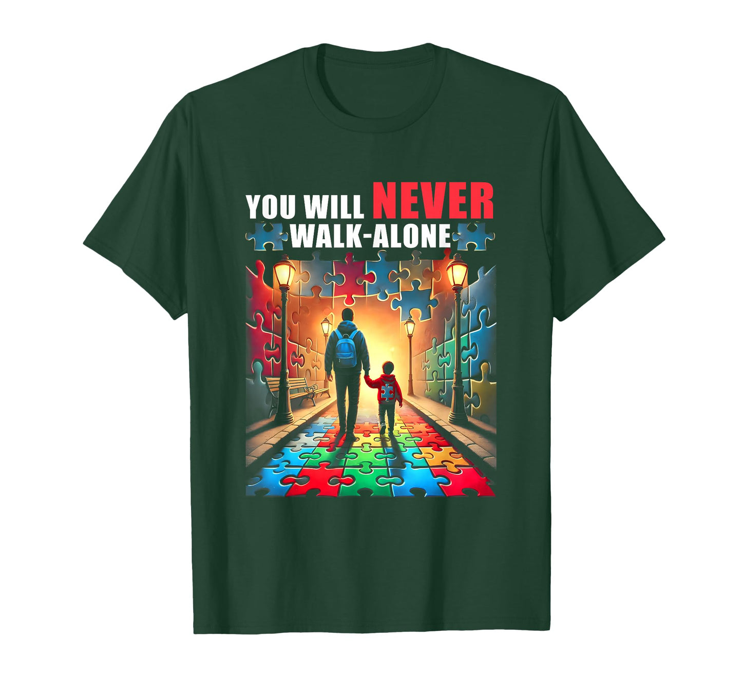 Autism Dad Mom You ll NeverWalk Alone Support Autism T-Shirt