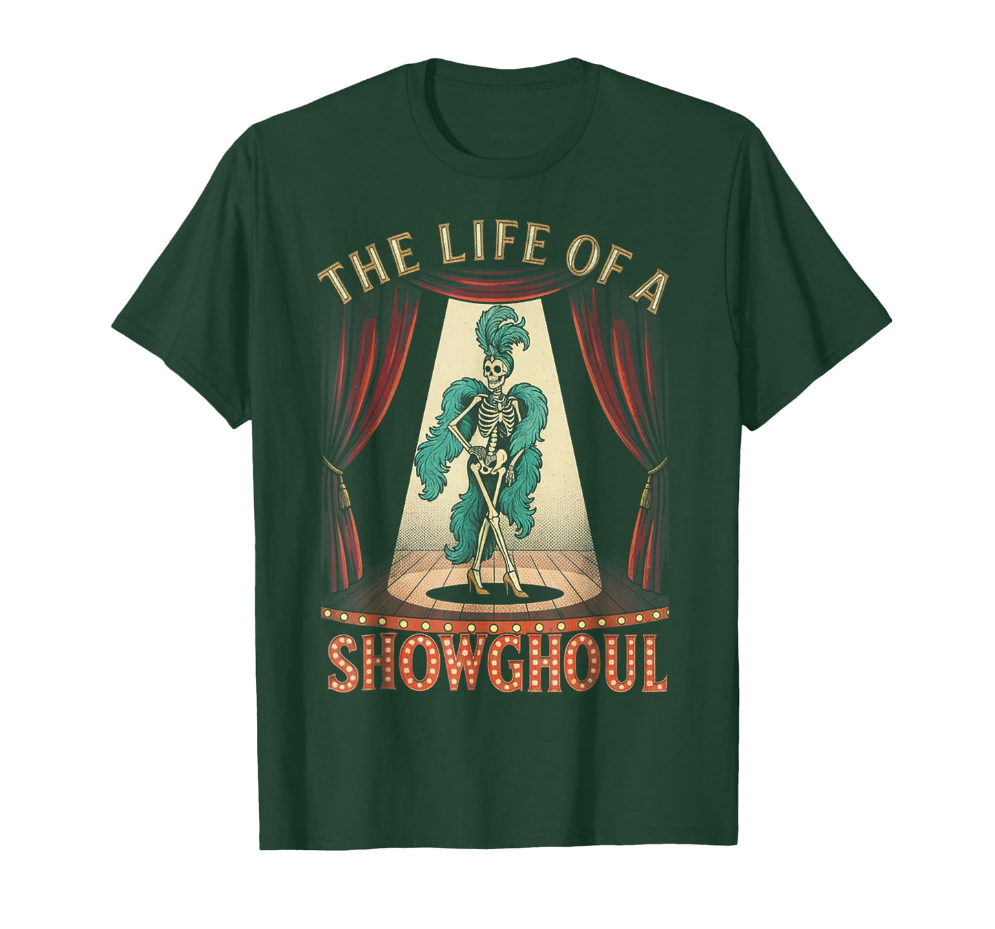 The Life of A Showghoul Halloween Show Skeleton Girl Retro T-Shirt
