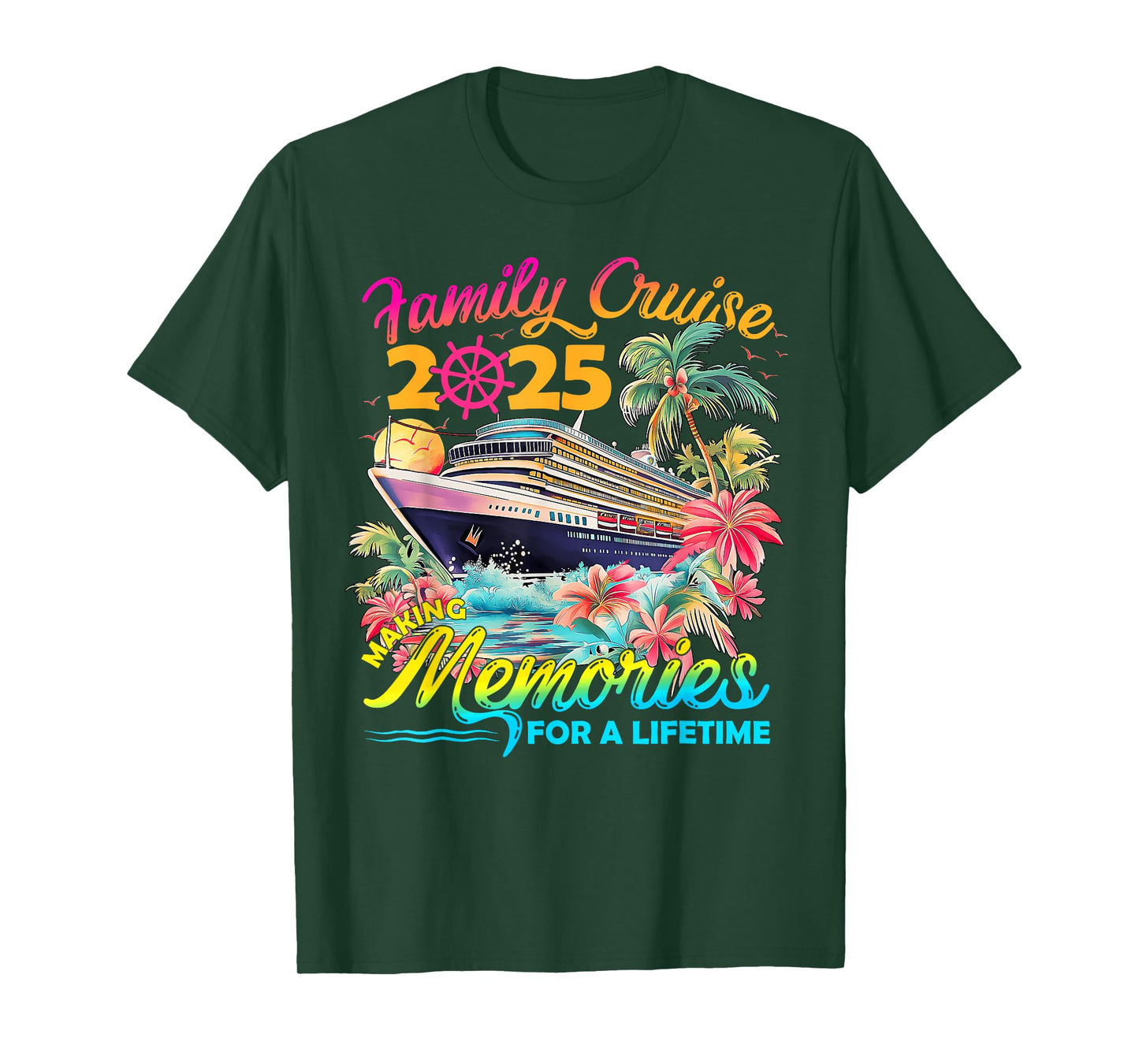 Making Memories For A Lifetime Family Cruise 2025 Men Women T-Shirt