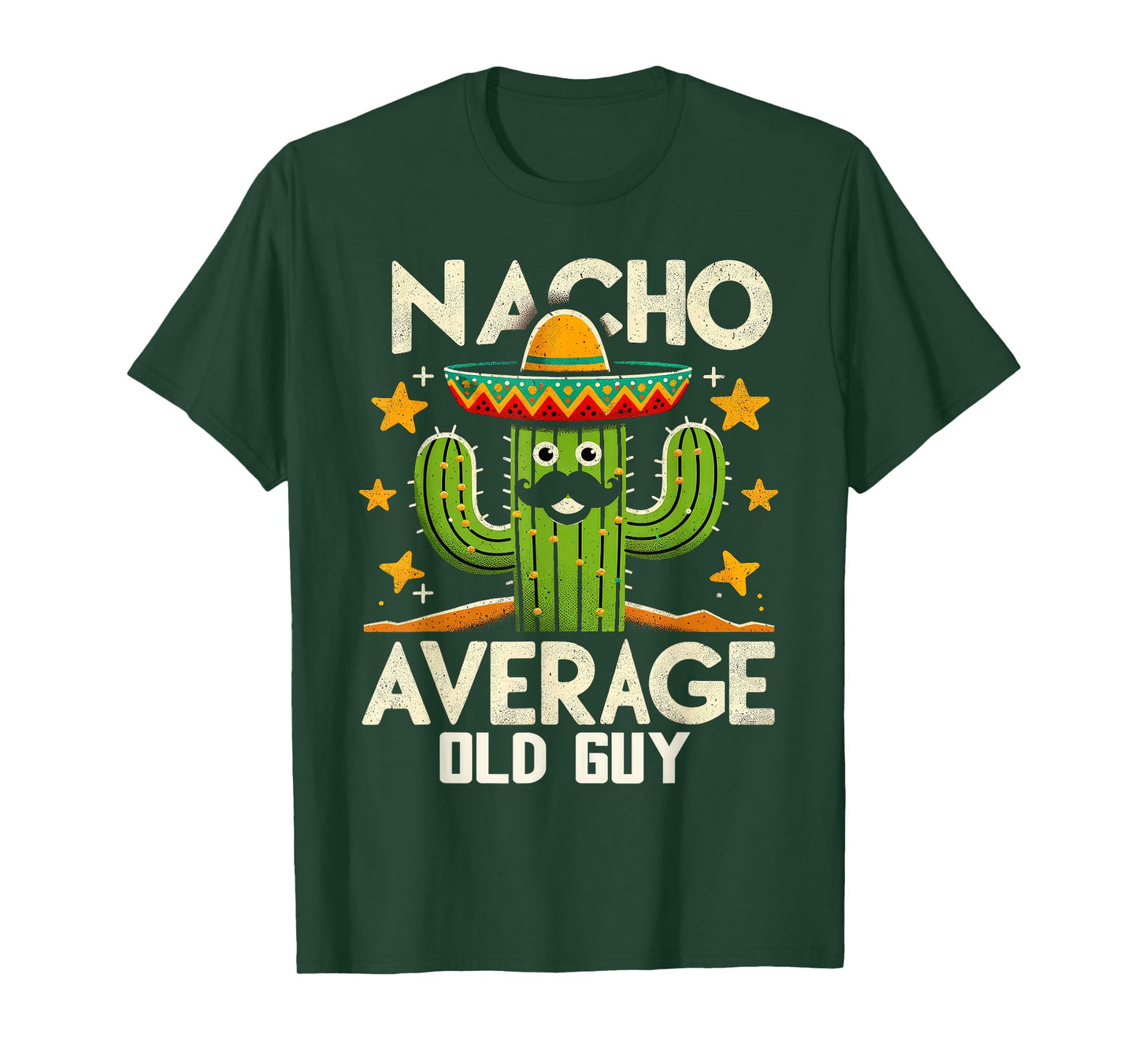 Nacho Average Old Guy Funny Mexican Senior Citizen Men Pun T-Shirt