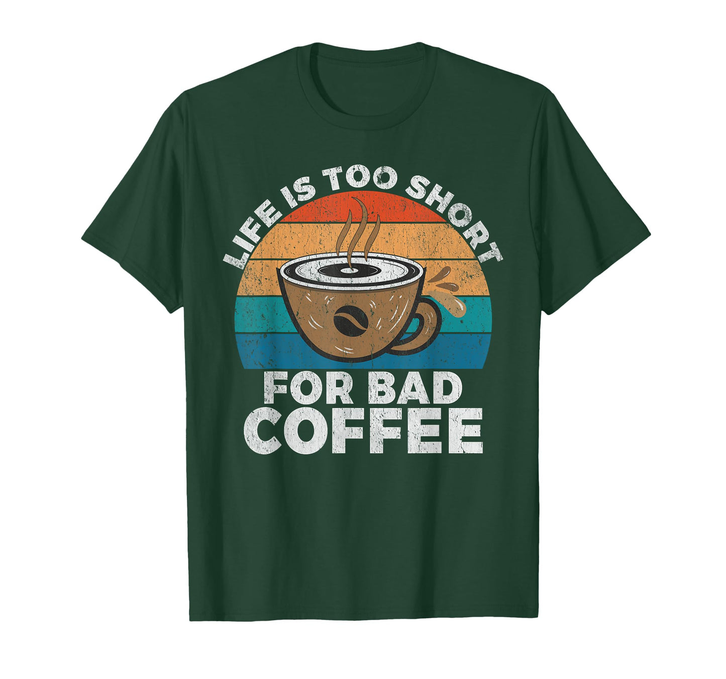Life is too short for bad Coffee Barista T-Shirt