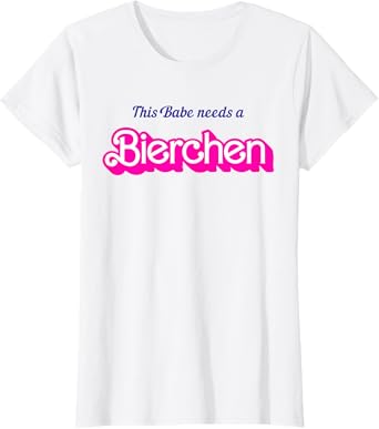 This Baby Needs a Beer, Beer Girl Delicious Beer T-Shirt