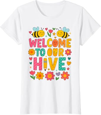 Welcome To Our Hive Bee Teacher Classroom Honey Pencil T-Shirt