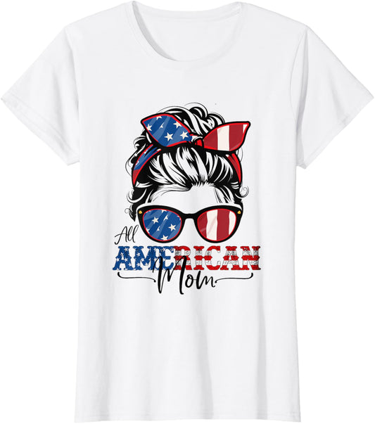 All American Mom 4th Of July Shirt Women Messy Bun USA Flag T-Shirt