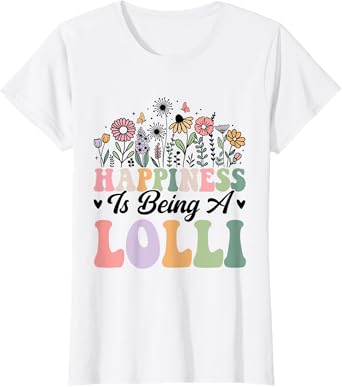 Happiness Is Being A Lolli Worlds Best Grandma Mothers Day T-Shirt