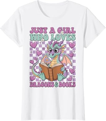Just a Girl who loves Dragons and Books Dragon Reading T-Shirt