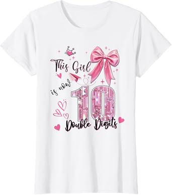 Coquette This Girl is Now 10 - Double Digits Birthday Girls T-Shirt
