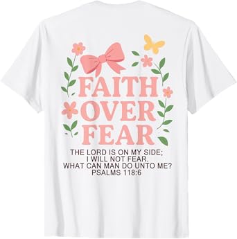 Bow Faith Over Fear Cute Christian Teen Girl Bible Verse T-Shirt
