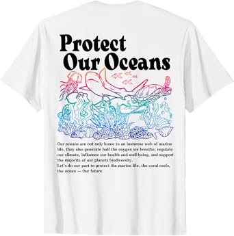 Protect Our Oceans Save Earth World Ocean Day 2023 On Back T-Shirt