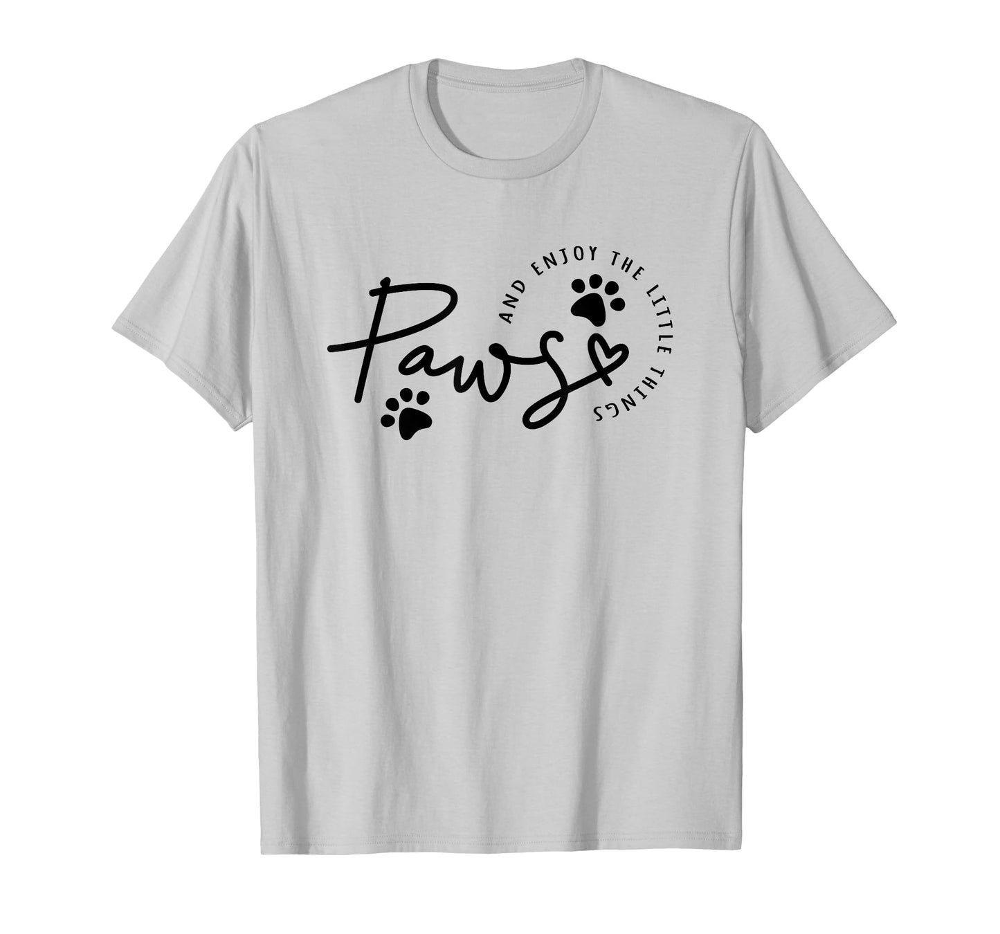 Paws And Enjoy The Little Things Paw Prints T-Shirt