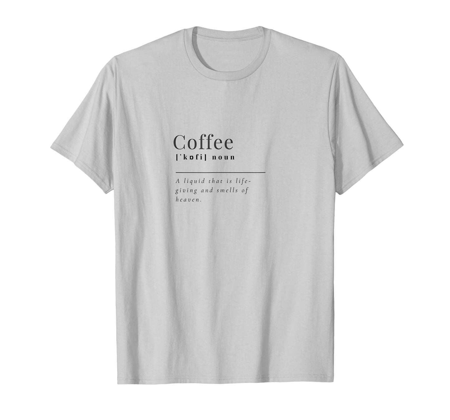 Coffee Definition, Funny, Sarcastic T-Shirt
