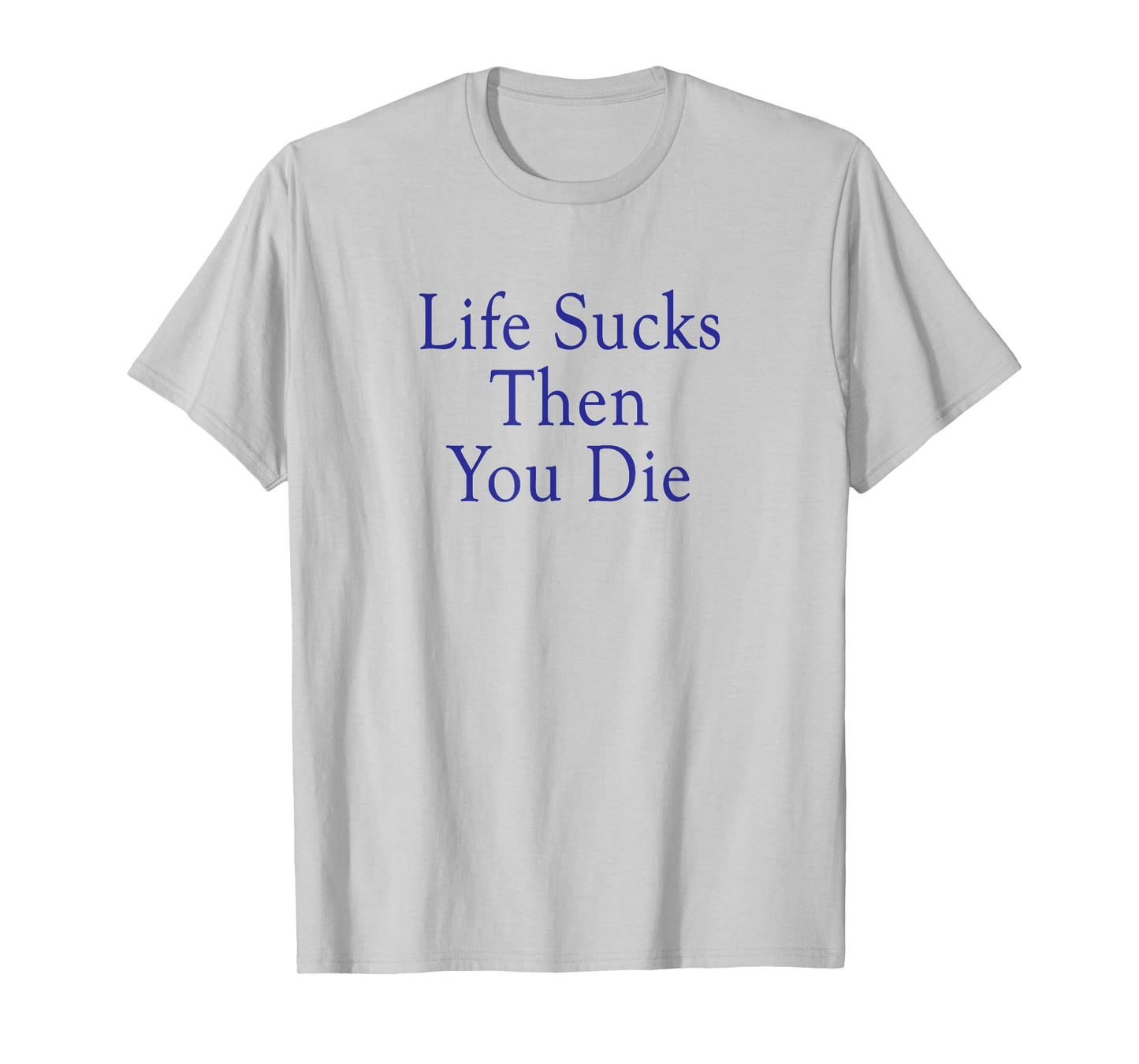 Life Sucks Then You Die Funny 1980s Classic Teen Werewolf T-Shirt