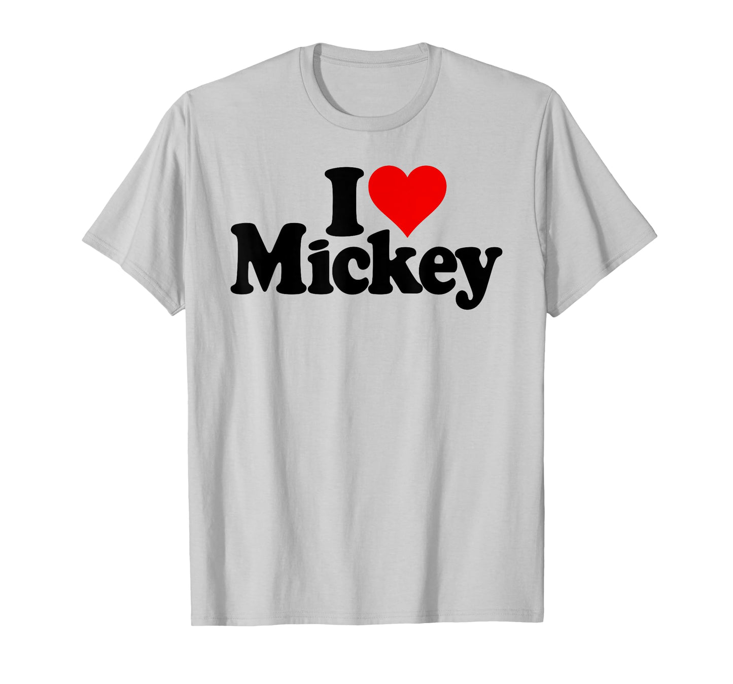 I LOVE HEART MICKEY MICK MIKEY T-Shirt
