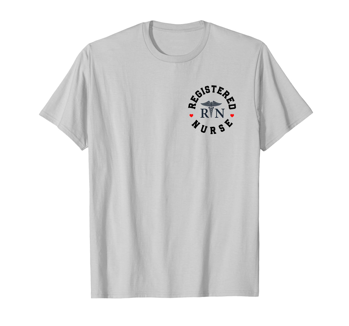 Registered Nurse Healthcare Hospital Nurse Week Nursing RN T-Shirt