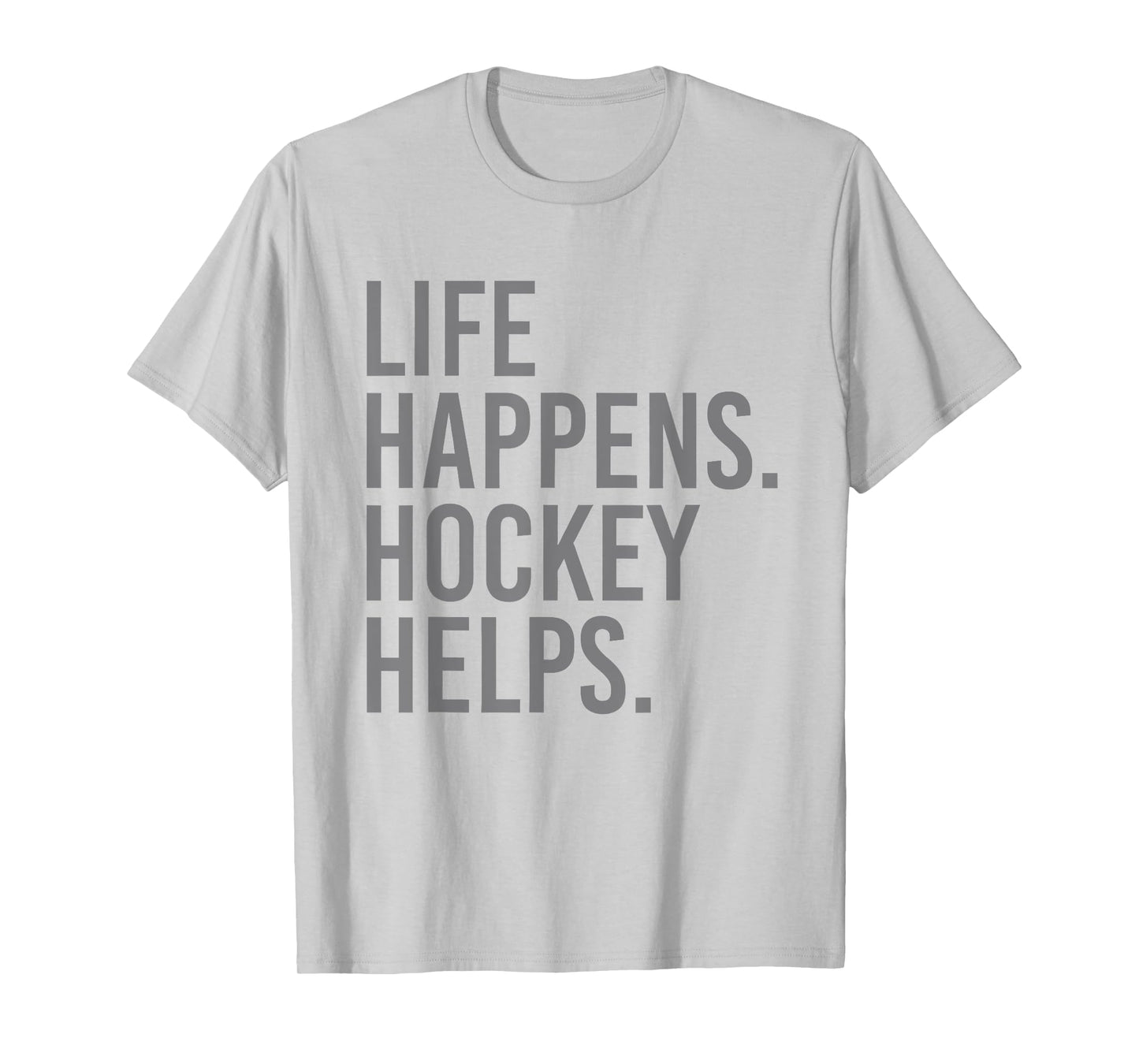 Life Happens Hockey Helps T-Shirt